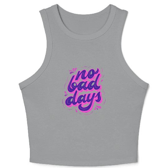 No Bad Days Crop Tank Top