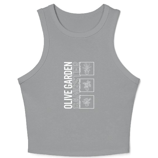 Olive Garden Gangster, Garden Plant Gardening Crop Tank Top