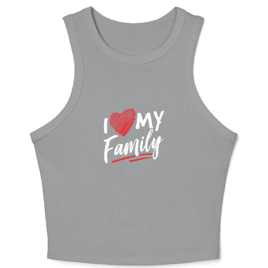 I Love My Family Gathering Families Reunion Crop Tank Top