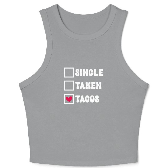 I Love Taco Anti-Valentine, Tacos Are My Valentine Crop Tank Top