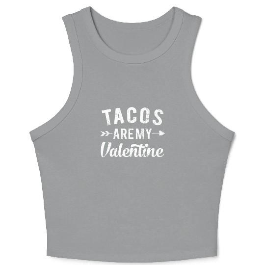 Vintage Tacos Are My Valentine, I Heart Taco Lover Crop Tank Top