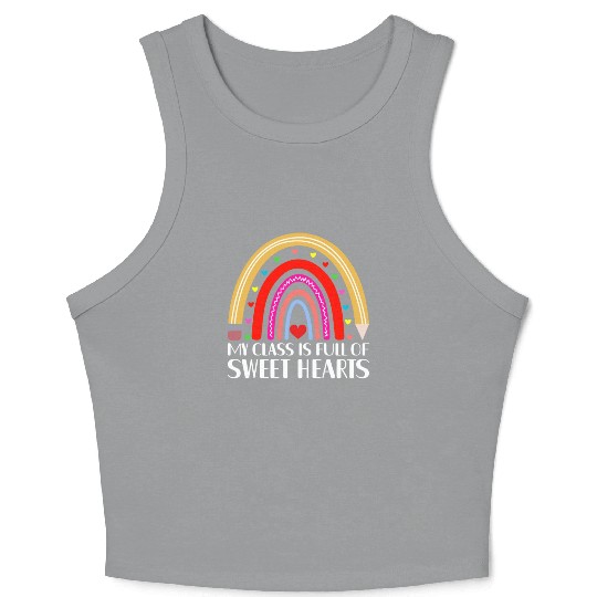 My Class Is Full of SweetHearts Teacher Valentine Crop Tank Top