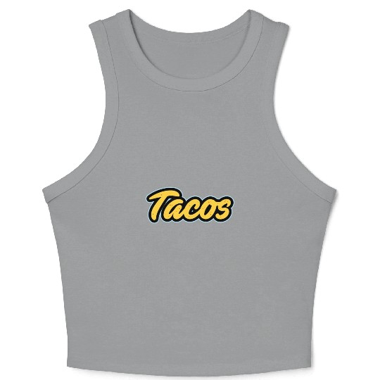 Tacos Lover I Love Tacos I Make The Best Tacos Crop Tank Top