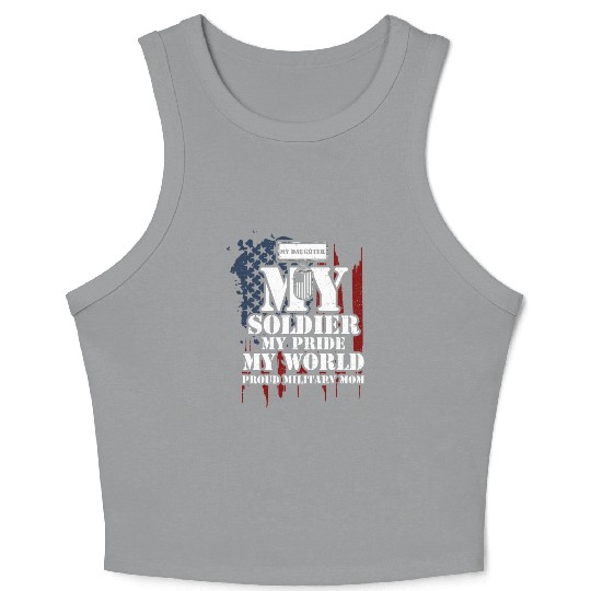 My Daughter My Soldier My Pride... Crop Tank Top
