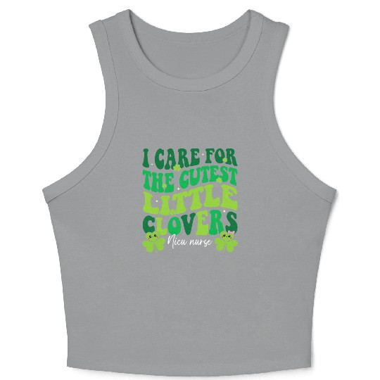 I Care For The Cutest Clovers NICU Nurse Crop Tank Top