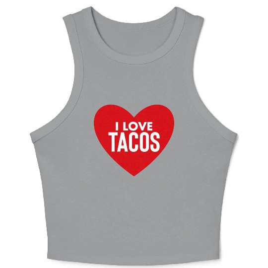 I Love Tacos Crop Tank Top