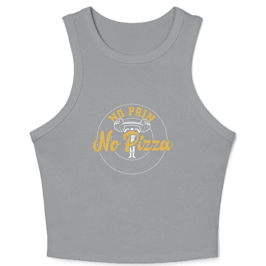 No Pain No Pizza - Gym Crop Tank Top