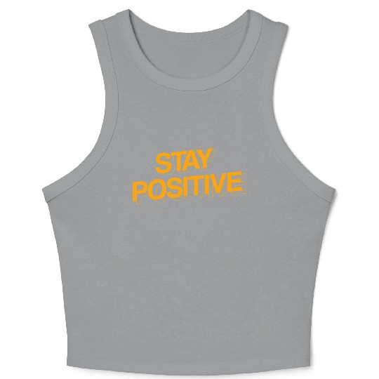 STAY POSITIVE Crop Tank Top