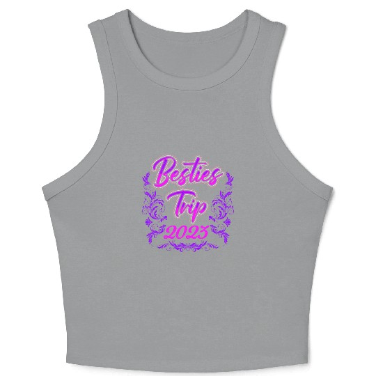 Besties Trip 2023 Vacation Friends Spring Break Crop Tank Top