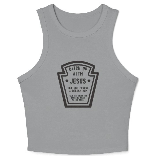 Catch up With Jesus, Funny Christian Crop Tank Top