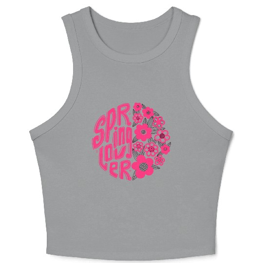 Spring lover. Hello spring Crop Tank Top