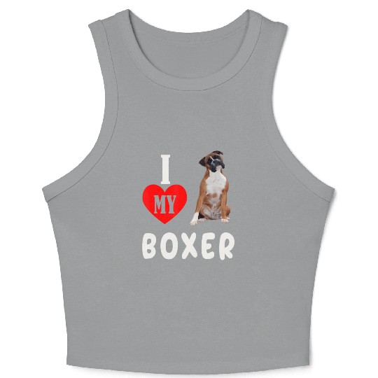 I Love my Boxer Dog Pet Lover Mom Dad Apparel Crop Tank Top