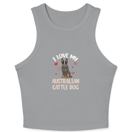 I Love my Australian Cattle Dog Crop Tank Top