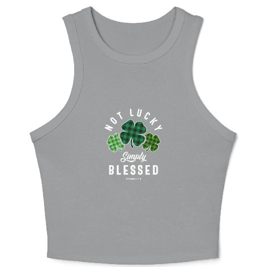 Not Lucky Simply Blessed St Patricks Day Crop Tank Top