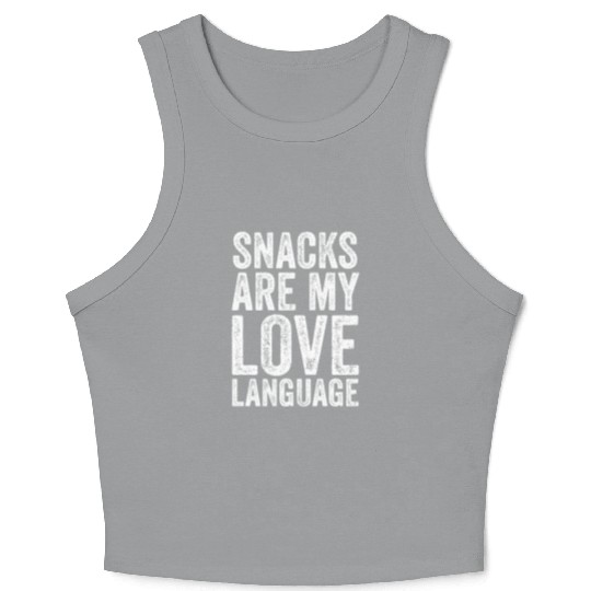 Snacks Are My Love Language Crop Tank Top