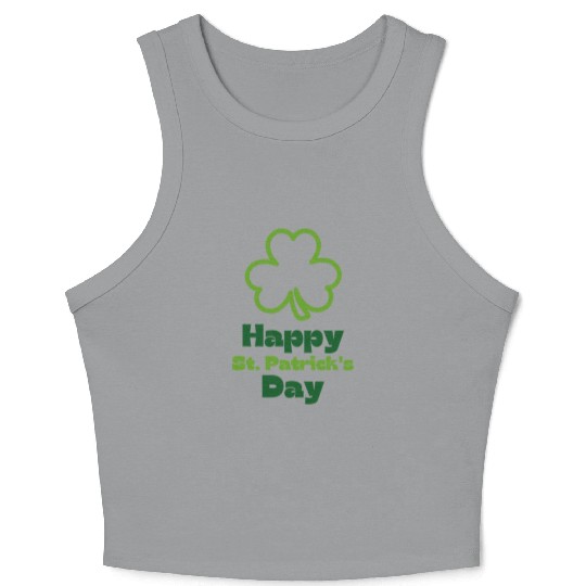 Happy St Patricks Day | Saint Patricks Day Crop Tank Top