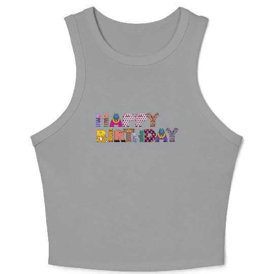 happy birthday Crop Tank Top