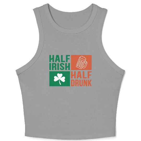 Half Irish Half Drunk Crop Tank Top