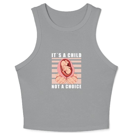 Anti Abortion Conservative Pro Life Sign Gift Crop Tank Top