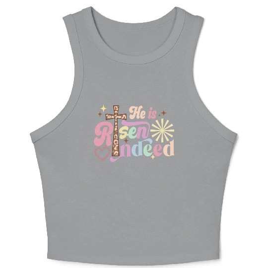 He is risen indeed Crop Tank Top