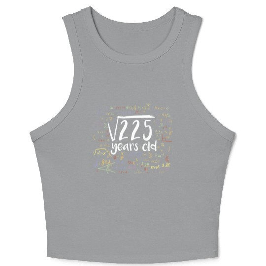 15th Birthday Square Root of 225: 15 Years Old Crop Tank Top