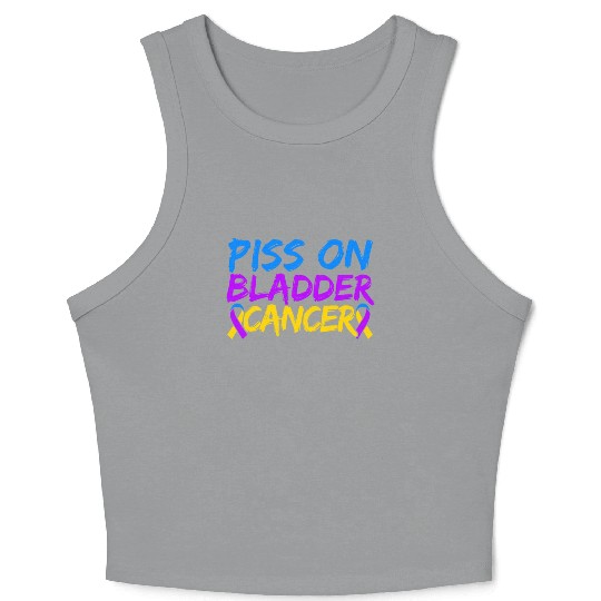 Piss On Bladder Cancer Awareness Month Crop Tank Top