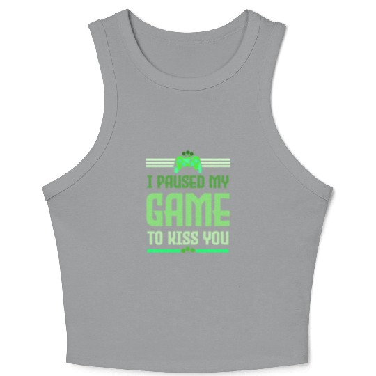 I Paused My Game To Kiss You Irish Retro Gamer Crop Tank Top