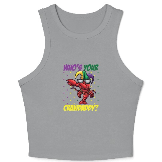 Who's Your Crawdaddy Funny Mardi Gras Crawdaddy Crop Tank Top