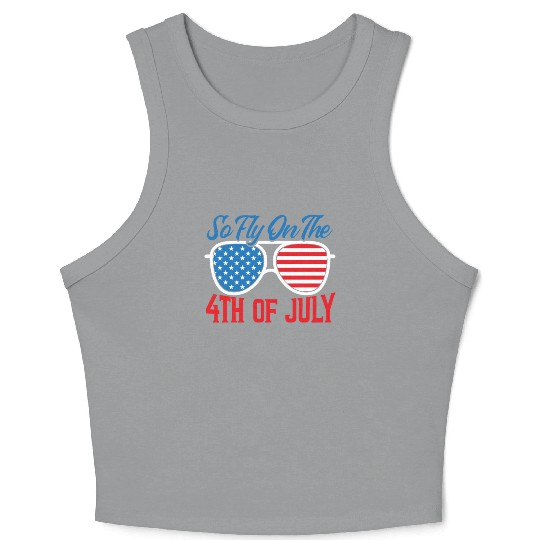 So Fly On The 4th July America USA Flag Patriotic Crop Tank Top