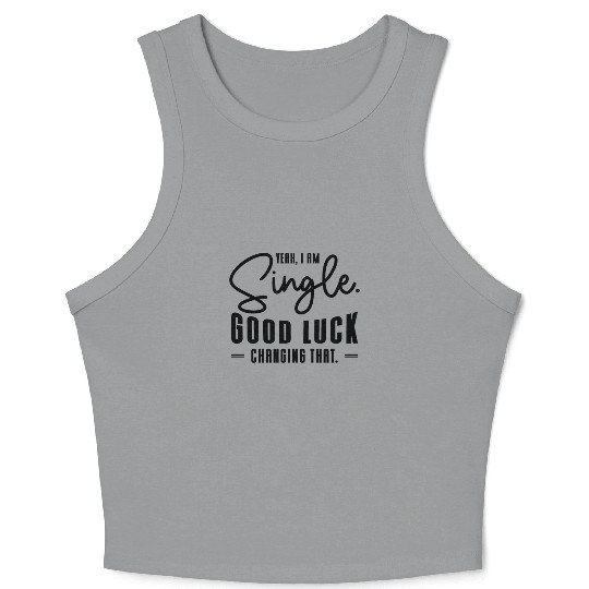 Single Relationship Independent Typography Single Crop Tank Top