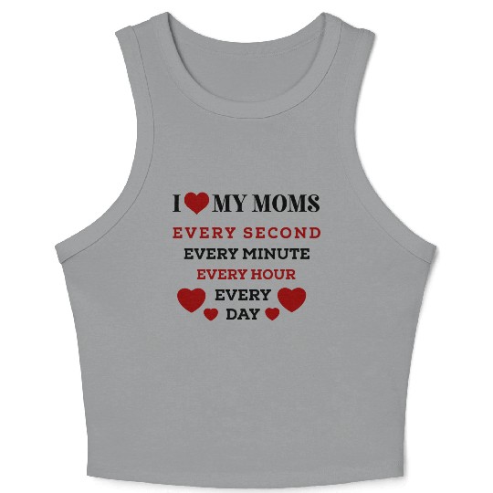 I love my moms love heart graphic Mens womens Crop Tank Top