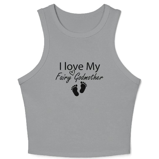 I love My Fairy Godmother Funny Godmother Gift Crop Tank Top