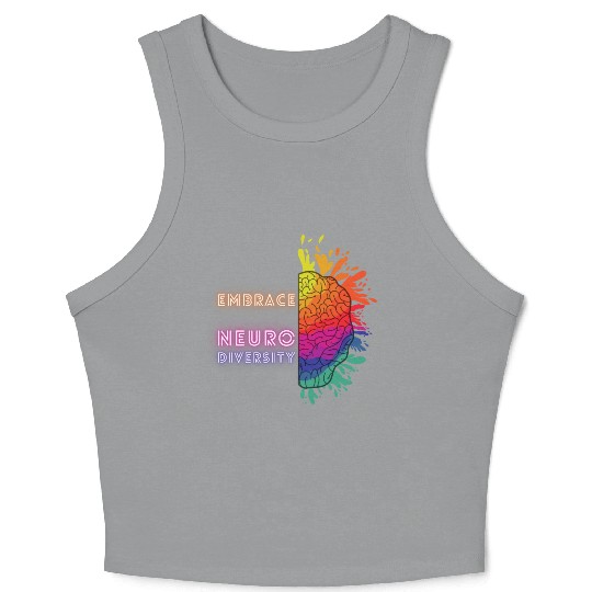 NEURODIVERSITY embrace brain awareness Crop Tank Top