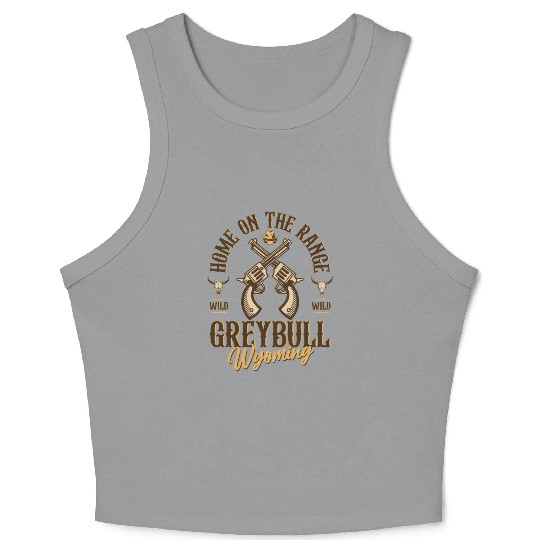 Greybull Wyoming wild west town Crop Tank Top