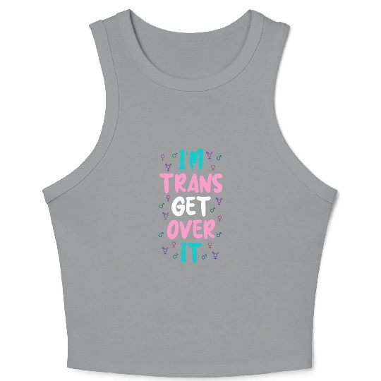 Im Trans Get Over It Crop Tank Top