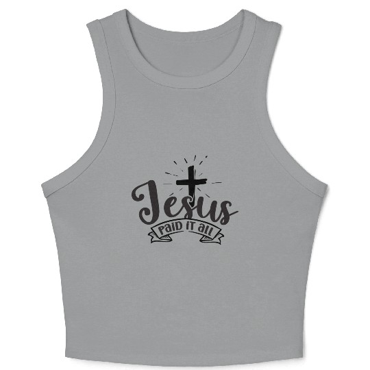 Jesus paid it all Crop Tank Top