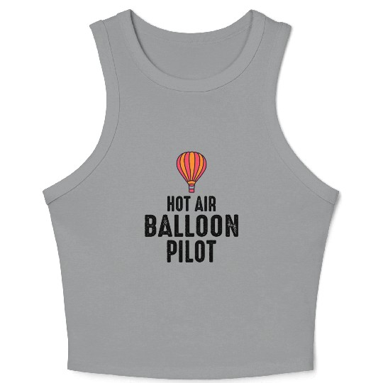 Hot Air Ballooning Hopper Balloon Ride Balloonist Crop Tank Top