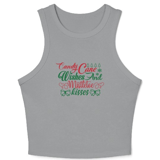Candy Cane Wishes And Mistletoe Kisses Crop Tank Top