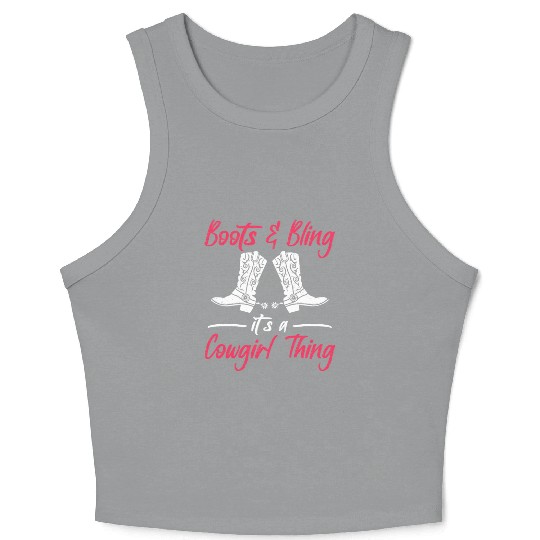 Boots And Bling It's A Cowgirl Thing Crop Tank Top