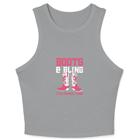 Boots And Bling It's A Cowgirl Thing Crop Tank Top
