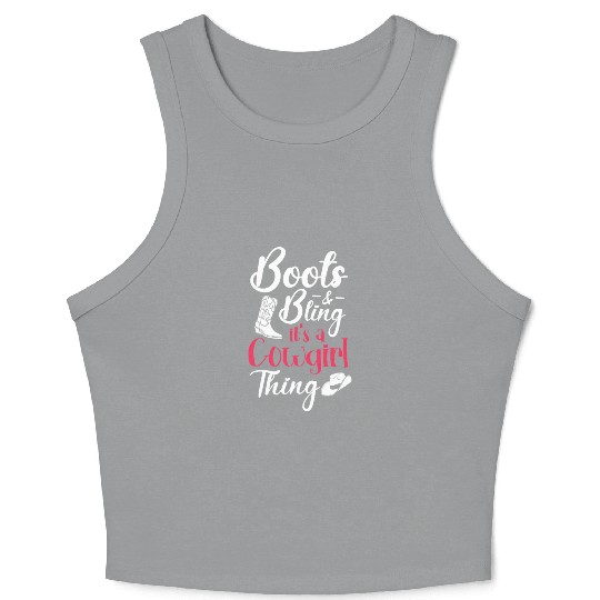 Boots And Bling It's A Cowgirl Thing Crop Tank Top