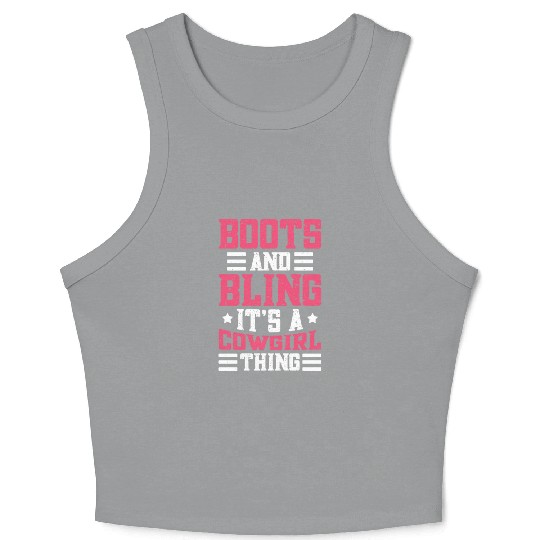 Boots And Bling It's A Cowgirl Thing Crop Tank Top