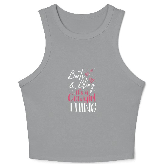 Boots And Bling It's A Cowgirl Thing Crop Tank Top