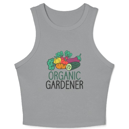 Gardener Plant Enthusiast Organic Plants Crop Tank Top