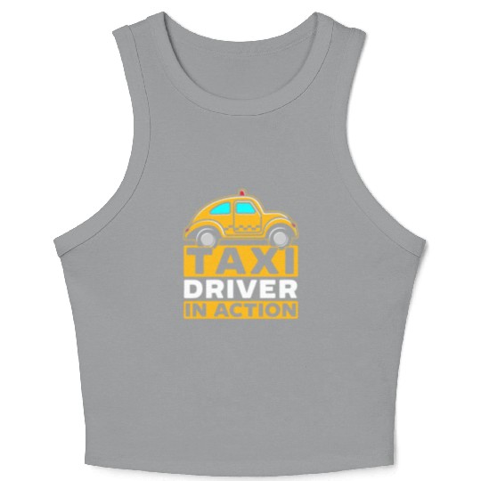 Taxi Driver In Action Taxicab Cab Driver Cabbie Crop Tank Top