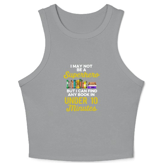 Librarian Bookworm Book Nerd Reading Library Crop Tank Top