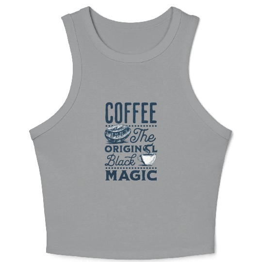 Coffee is the original Black Magic Crop Tank Top
