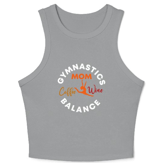 Gymnastics Mom Coffee Wine Balance fitness, gym Crop Tank Top