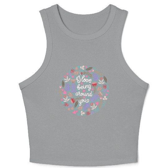 I Love Being Around You Floral Crop Tank Top