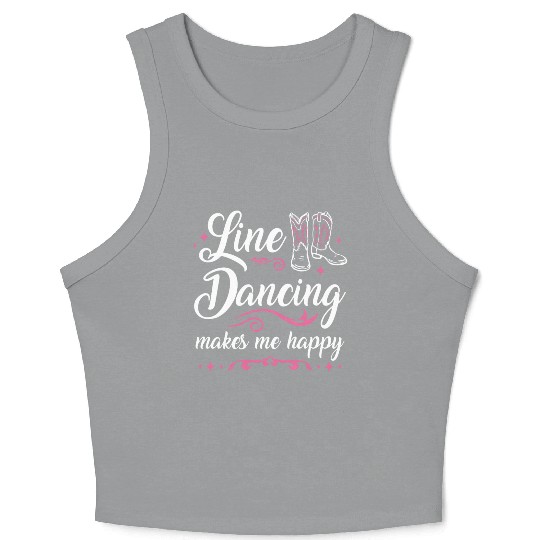 Line Dancing Makes Me Happy Country Music Western Crop Tank Top